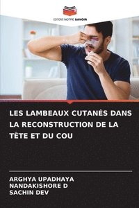 bokomslag Les Lambeaux Cutanés Dans La Reconstruction de la Tête Et Du Cou