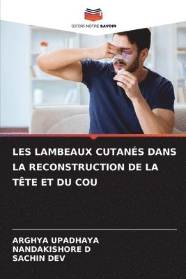 bokomslag Les Lambeaux Cutanés Dans La Reconstruction de la Tête Et Du Cou