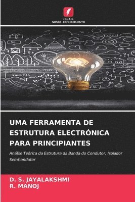 Uma Ferramenta de Estrutura Electrónica Para Principiantes