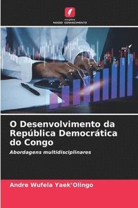 bokomslag O Desenvolvimento da República Democrática do Congo