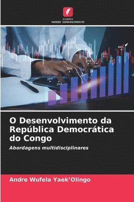 bokomslag O Desenvolvimento da República Democrática do Congo