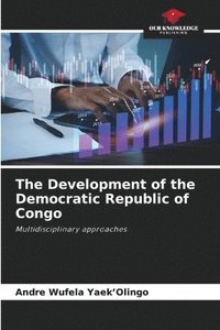 bokomslag The Development of the Democratic Republic of Congo