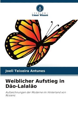 bokomslag Weiblicher Aufstieg in Dão-Lalalão