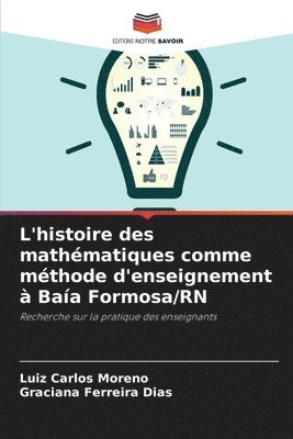 bokomslag L'histoire des mathmatiques comme mthode d'enseignement  Baa Formosa/RN