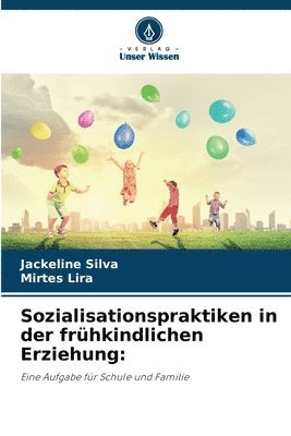 bokomslag Sozialisationspraktiken in der frhkindlichen Erziehung