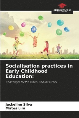 bokomslag Socialisation practices in Early Childhood Education