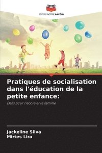 bokomslag Pratiques de socialisation dans l'ducation de la petite enfance