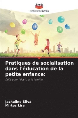 bokomslag Pratiques de socialisation dans l'ducation de la petite enfance