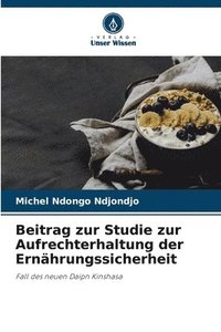 bokomslag Beitrag zur Studie zur Aufrechterhaltung der Ernhrungssicherheit