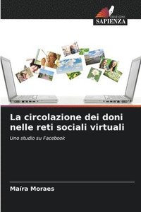 bokomslag La circolazione dei doni nelle reti sociali virtuali