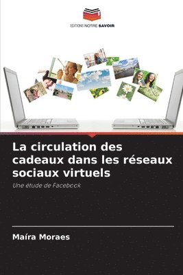 La circulation des cadeaux dans les rseaux sociaux virtuels 1