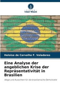 bokomslag Eine Analyse der angeblichen Krise der Repräsentativität in Brasilien