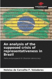 bokomslag An analysis of the supposed crisis of representativeness in Brazil