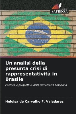 bokomslag Un'analisi della presunta crisi di rappresentatività in Brasile