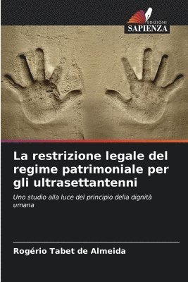 restrizione legale del regime patrimoniale per gli ultrasettantenni
