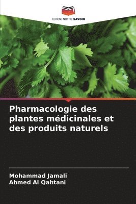 bokomslag Pharmacologie des plantes mdicinales et des produits naturels