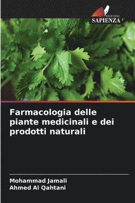 bokomslag Farmacologia delle piante medicinali e dei prodotti naturali