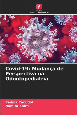 bokomslag Covid-19: Mudança de Perspectiva na Odontopediatria