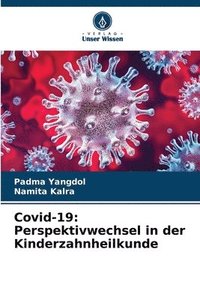 bokomslag Covid-19: Perspektivwechsel in der Kinderzahnheilkunde