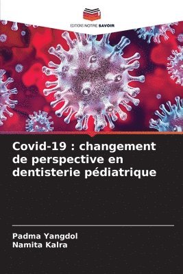 Covid-19: changement de perspective en dentisterie pédiatrique 1