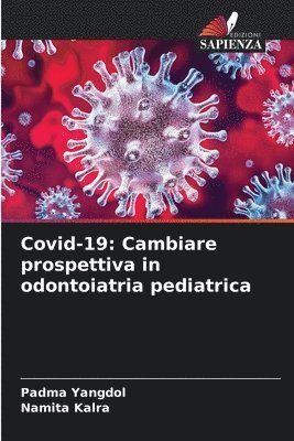 bokomslag Covid-19: Cambiare prospettiva in odontoiatria pediatrica