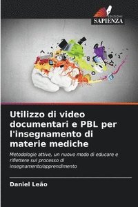 bokomslag Utilizzo di video documentari e PBL per l'insegnamento di materie mediche