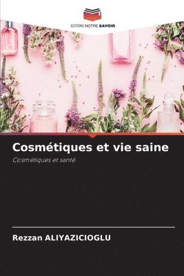 bokomslag Cosmtiques et vie saine