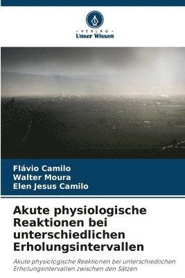 bokomslag Akute physiologische Reaktionen bei unterschiedlichen Erholungsintervallen