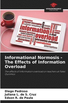 bokomslag Informational Normosis - The Effects of Information Overload