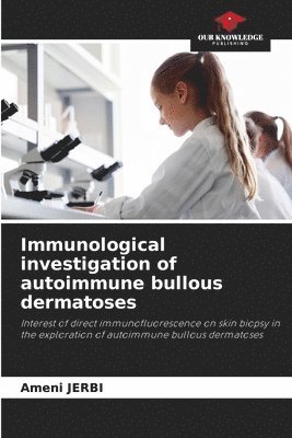 bokomslag Immunological investigation of autoimmune bullous dermatoses