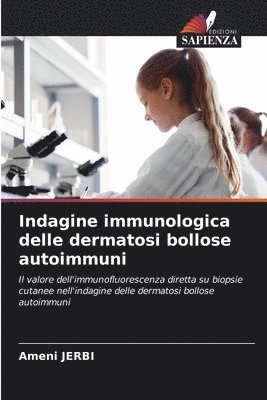 bokomslag Indagine immunologica delle dermatosi bollose autoimmuni