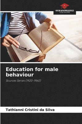 bokomslag Education for male behaviour