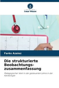 bokomslag Die strukturierte Beobachtungs- zusammenfassung