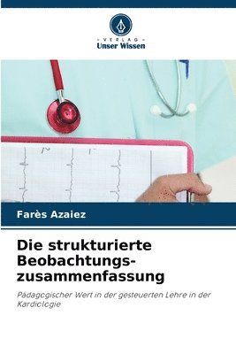 Die strukturierte Beobachtungs- zusammenfassung 1