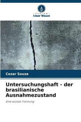 bokomslag Untersuchungshaft - der brasilianische Ausnahmezustand