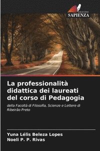 bokomslag La professionalit didattica dei laureati del corso di Pedagogia