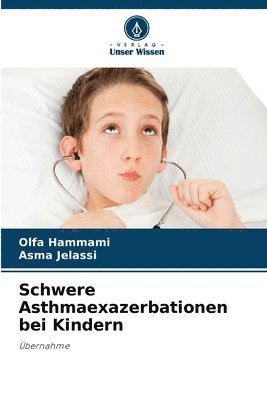 bokomslag Schwere Asthmaexazerbationen bei Kindern