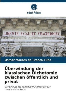 bokomslag berwindung der klassischen Dichotomie zwischen ffentlich und privat