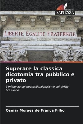 Superare la classica dicotomia tra pubblico e privato