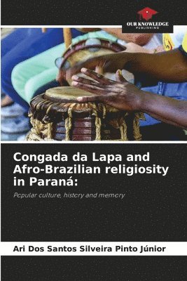 bokomslag Congada da Lapa and Afro-Brazilian religiosity in Paran