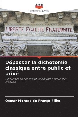 Dpasser la dichotomie classique entre public et priv 1