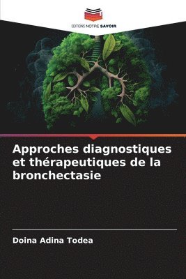 Approches diagnostiques et thérapeutiques de la bronchectasie