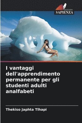 bokomslag I vantaggi dell'apprendimento permanente per gli studenti adulti analfabeti