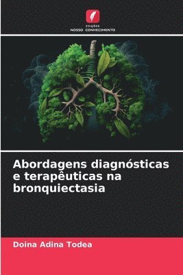 bokomslag Abordagens diagnsticas e teraputicas na bronquiectasia