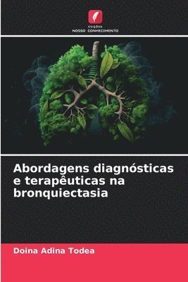 Abordagens diagnósticas e terapêuticas na bronquiectasia