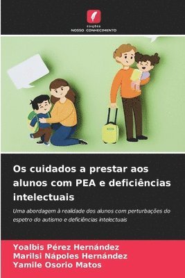 bokomslag Os cuidados a prestar aos alunos com PEA e deficiências intelectuais