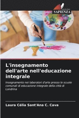 bokomslag L'insegnamento dell'arte nell'educazione integrale