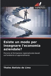 bokomslag Esiste un modo per insegnare l'economia aziendale?