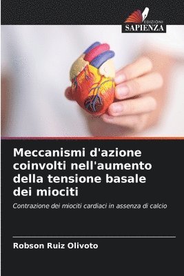 bokomslag Meccanismi d'azione coinvolti nell'aumento della tensione basale dei miociti