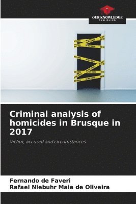 bokomslag Criminal analysis of homicides in Brusque in 2017